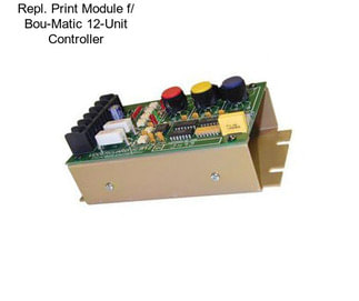 Repl. Print Module f/ Bou-Matic 12-Unit Controller