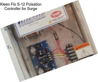 Kleen Flo S-12 Pulsation Controller for Surge