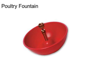 Poultry Fountain