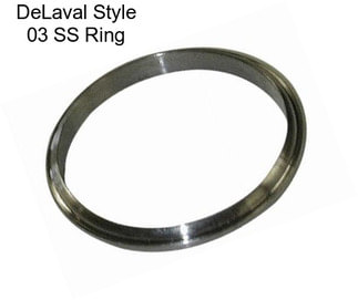 DeLaval Style 03 SS Ring
