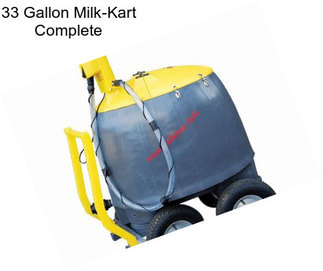 33 Gallon Milk-Kart Complete