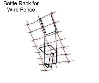 Bottle Rack for Wire Fence