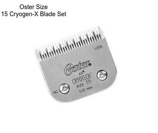 Oster Size 15 Cryogen-X Blade Set