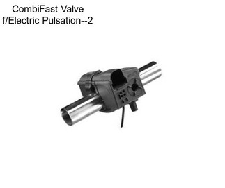 CombiFast Valve f/Electric Pulsation--2\