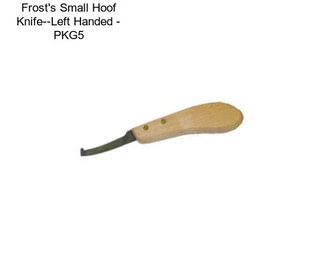 Frost\'s Small Hoof Knife--Left Handed - PKG5