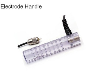 Electrode Handle