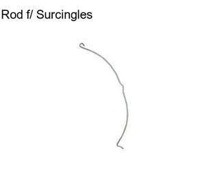Rod f/ Surcingles