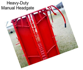 Heavy-Duty Manual Headgate