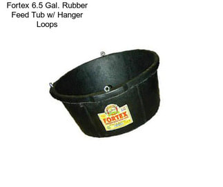 Fortex 6.5 Gal. Rubber Feed Tub w/ Hanger Loops