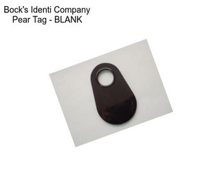 Bock\'s Identi Company Pear Tag - BLANK