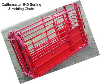 Cattlemaster 640 Sorting & Holding Chute