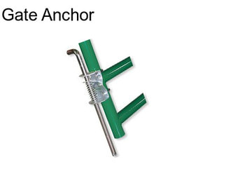 Gate Anchor