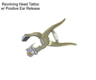 Revolving Head Tattoo w/ Positive Ear Release