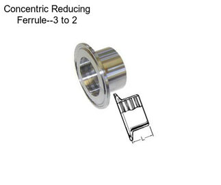 Concentric Reducing Ferrule--3\