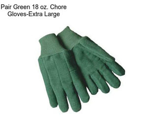 Pair Green 18 oz. Chore Gloves-Extra Large