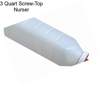 3 Quart Screw-Top Nurser