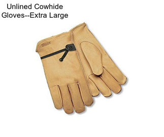 Unlined Cowhide Gloves--Extra Large