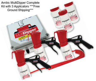 Ambic MultiDipper Complete Kit with 3 Applicators ***Free Ground Shipping***