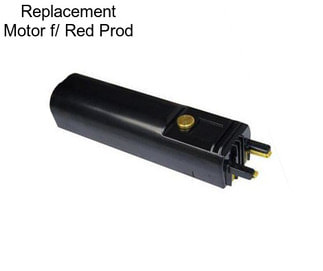 Replacement Motor f/ Red Prod