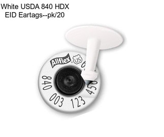 White USDA 840 HDX EID Eartags--pk/20