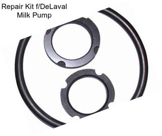 Repair Kit f/DeLaval Milk Pump