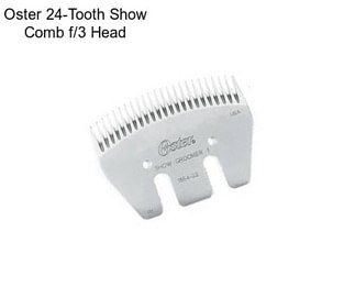 Oster 24-Tooth Show Comb f/3\