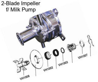 2-Blade Impeller f/ Milk Pump