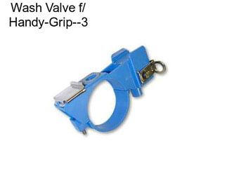 Wash Valve f/ Handy-Grip--3\