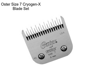 Oster Size 7 Cryogen-X Blade Set