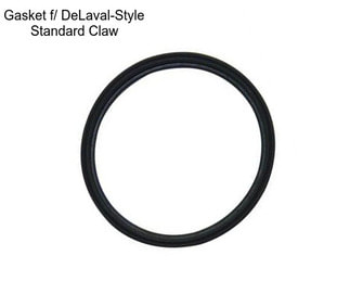 Gasket f/ DeLaval-Style Standard Claw