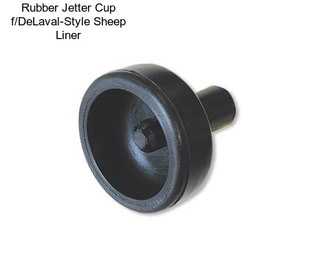 Rubber Jetter Cup f/DeLaval-Style Sheep Liner