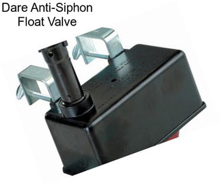 Dare Anti-Siphon Float Valve