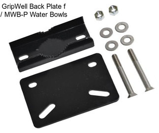 GripWell Back Plate f / MWB-P Water Bowls