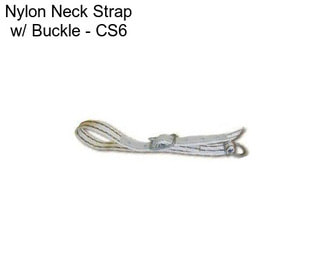 Nylon Neck Strap w/ Buckle - CS6