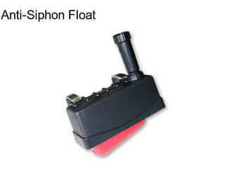 Anti-Siphon Float