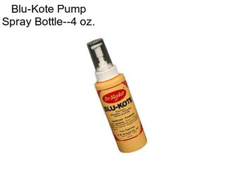 Blu-Kote Pump Spray Bottle--4 oz.