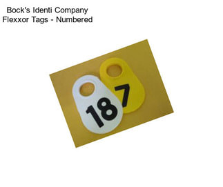 Bock\'s Identi Company Flexxor Tags - Numbered