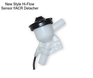 New Style Hi-Flow Sensor f/ACR Detacher