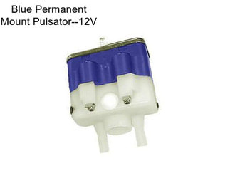 Blue Permanent Mount Pulsator--12V