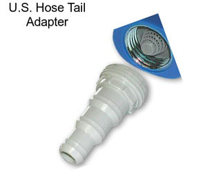 U.S. Hose Tail Adapter