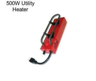 500W Utility Heater